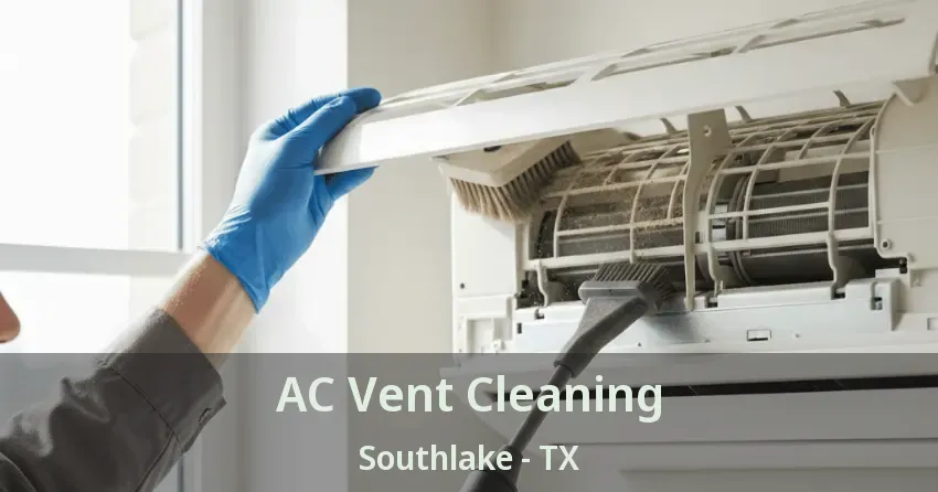 AC Vent Cleaning Southlake - TX