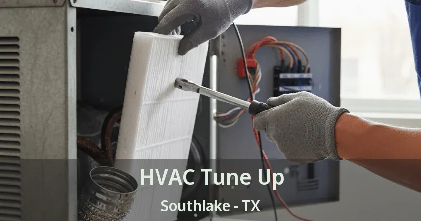 HVAC Tune Up Southlake - TX